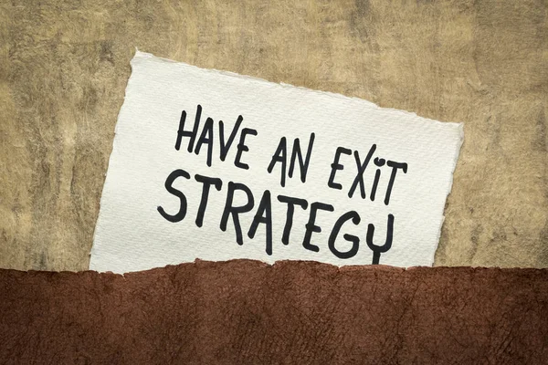 have an exit strategy advice - handwriting on a handmade paper, contingency plan, business, planning, insurance concept