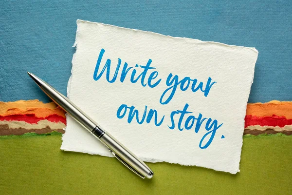 Write Your Own Story Inspirational Note Handwriting Handmade Rag Paper — Stock Photo, Image