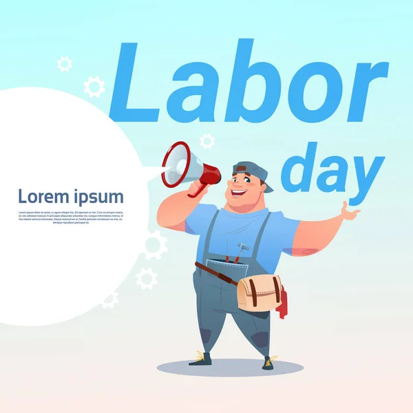 Εργάτης κρατήστε τηλεβόα Διεθνής Ημέρα της εργασίας γιορτή μπορεί να Ενοικιαζόμενα ευχετήρια κάρτα — Διανυσματικό Αρχείο