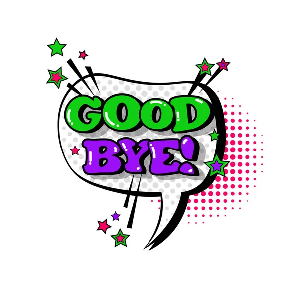 Charla de discurso cómico Bubble Pop Art Style Good Bye Expression Text Icon — Vector de stock