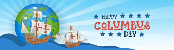 Feliz Día de Colón Nacional EE.UU. Tarjeta de felicitación de vacaciones con barco en el océano — Vector de stock