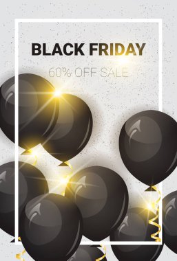 Black Friday Satılık Poster afiş tatil promosyon ve fiyat alışveriş beyaz arka plan üzerinde hava Balonlu kapalı yüzde 60 indirim kavramı