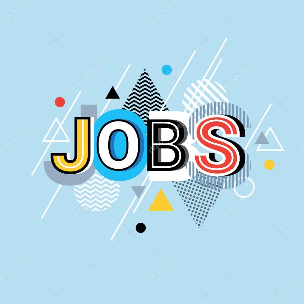 Jobs Word Creative Graphic Design Modern Business Concept Over Abstract Geometric Shapes Background Vector Illustration
