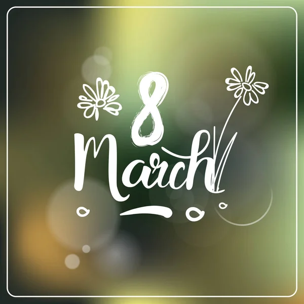 8 Março de saudação cartão bonito desfocado fundo feliz mulheres dia feriado decoração —  Vetores de Stock