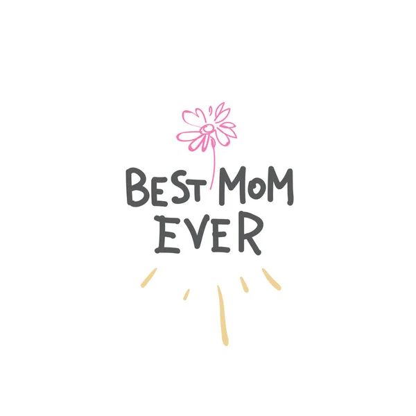 Betst maman jamais signe fête des mères main créative dessiné lettrage isolé sur fond blanc — Image vectorielle