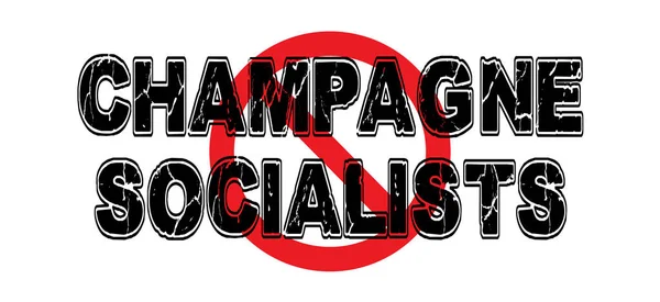Verbot für Champagner-Sozialisten — Stockvektor