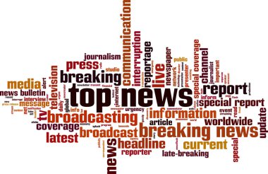 Top news word cloud concept. Collage made of words about top news. Vector illustration clipart