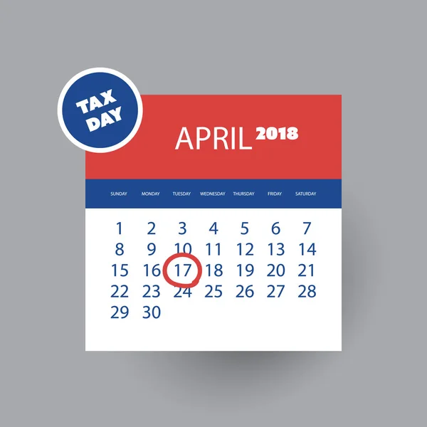 Skatt dag påminnelse koncept - kalender formgivningsmall - Usa skatt tidsfristen, vederbörlig datum för federala självdeklarationer: 17 April 2018 — Stock vektor