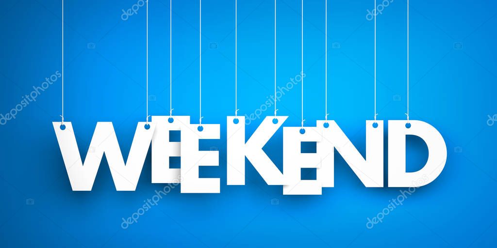 Weekend - white word on  background.