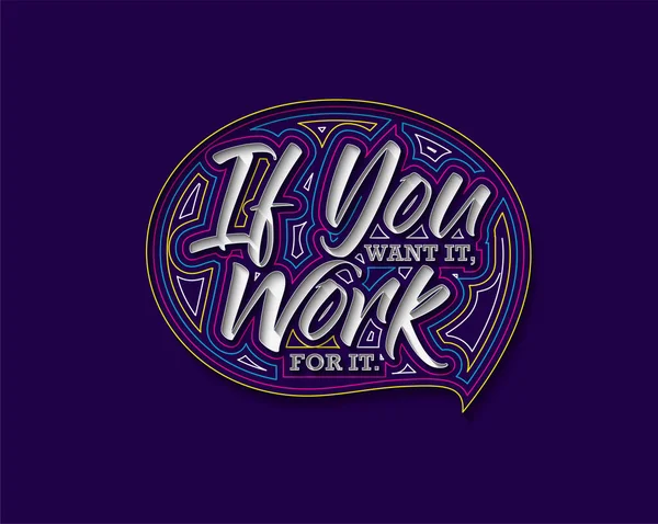 You Want Work Calligraphic Line Art Text Poster Vector Illustration — 스톡 벡터