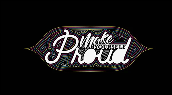 Make Yourself Proud Calligraphic Line Art Text Poster Vector Illustration — 스톡 벡터