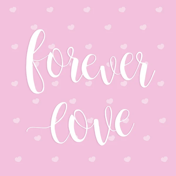 永远的爱。2 月 14 日快乐情人节矢量浪漫卡书法 — 图库矢量图片