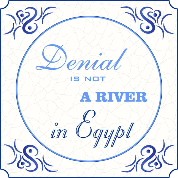 Popírání není řeka v Egyptě — Stockový vektor