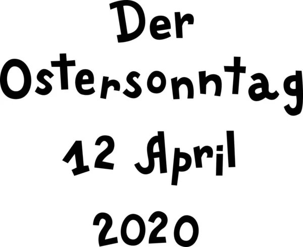 Der Ostersonntag April 2020 Hand Drawn Vector Lettering German English — ストックベクタ