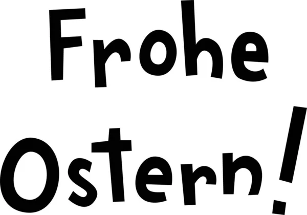 Frohe Ostern Hand Drawn Vector Lettering German English Means Happy — Stock Vector