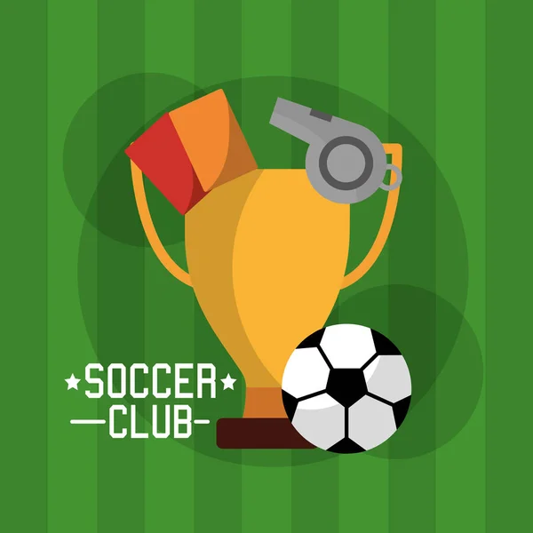 Fotbalový klub vybavení trofej karty rozhodčí pískat a míč — Stockový vektor