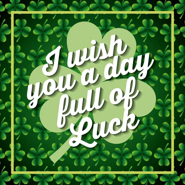 I wiss you a day full of luck clover background frame — Archivo Imágenes Vectoriales