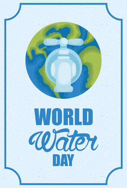 Cartel del día del agua con el planeta tierra mundial y grifo — Archivo Imágenes Vectoriales