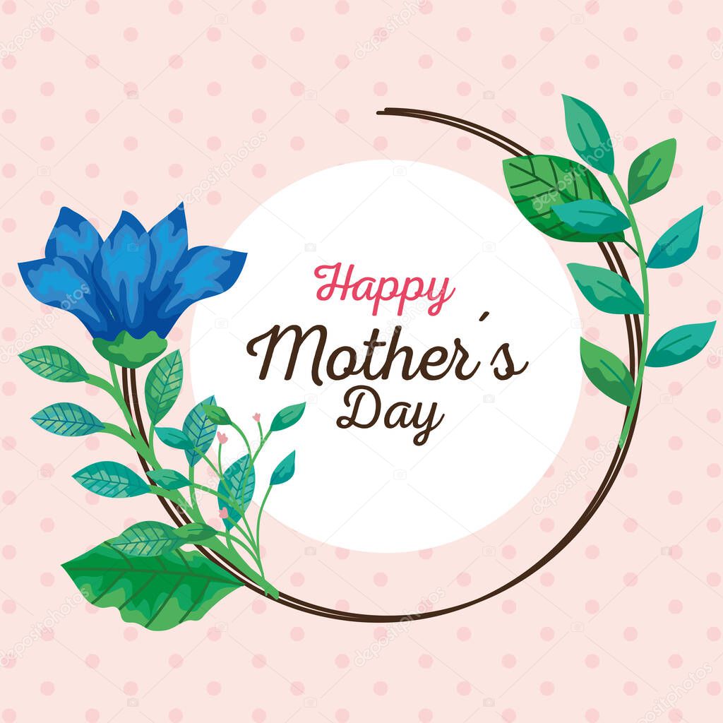 happy mother day card and frame circular with flowers decoration