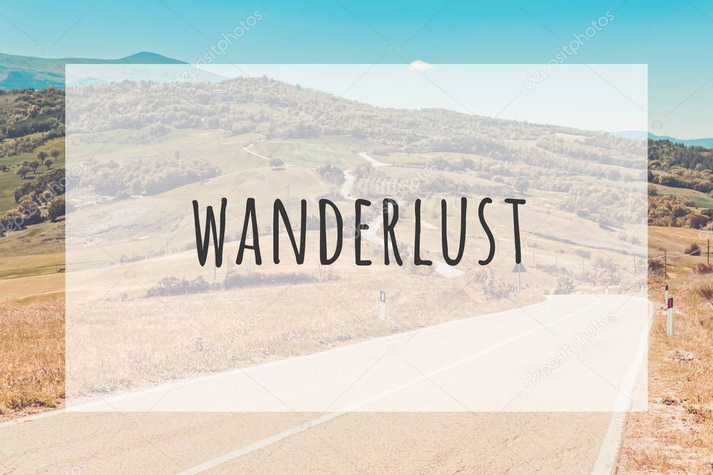 Inspirational typographic quote wanderlust