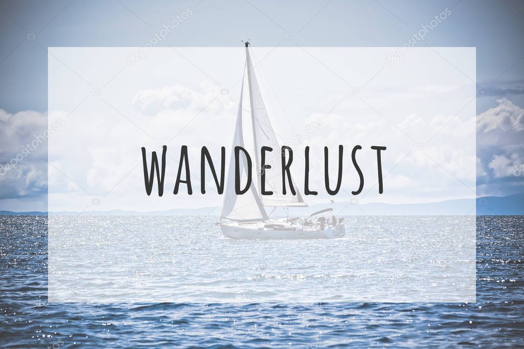 Inspirational typographic quote wanderlust