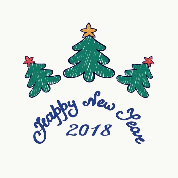 Tarjeta de felicitación. Tres árboles de Navidad pintados coronados con estrellas rojas y doradas sobre un fondo claro con texto manuscrito Feliz año nuevo y figuras 2018. Ilustración de dibujos animados de un bosque . — Foto de Stock