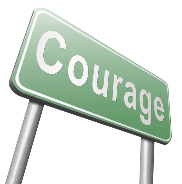 Courage road sign, billboard — Stock Photo, Image