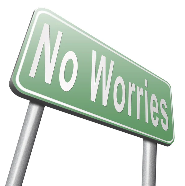 No worries road sign — Stock Photo, Image