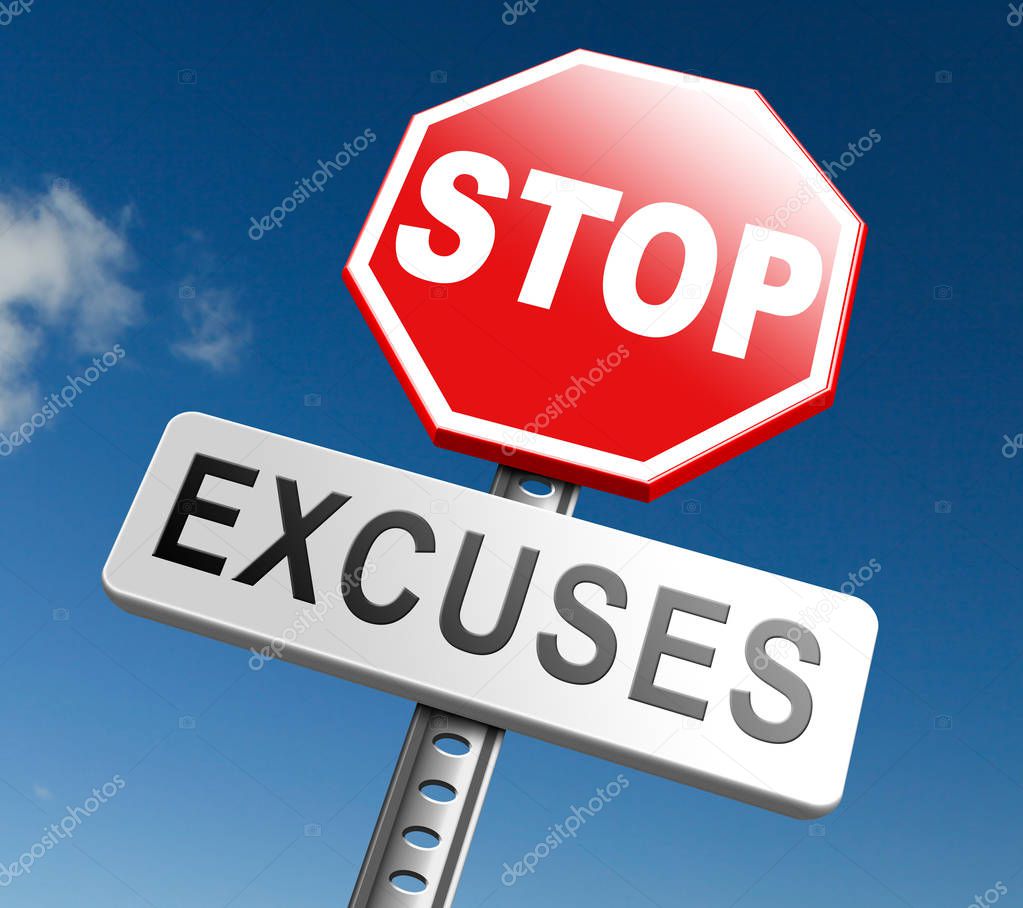 stop excuses sign