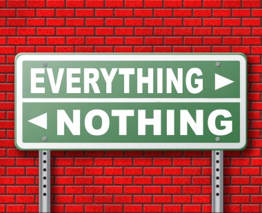 Her şey ya da hiçbir şey yol işaret tuğla duvar arka plan üzerinde