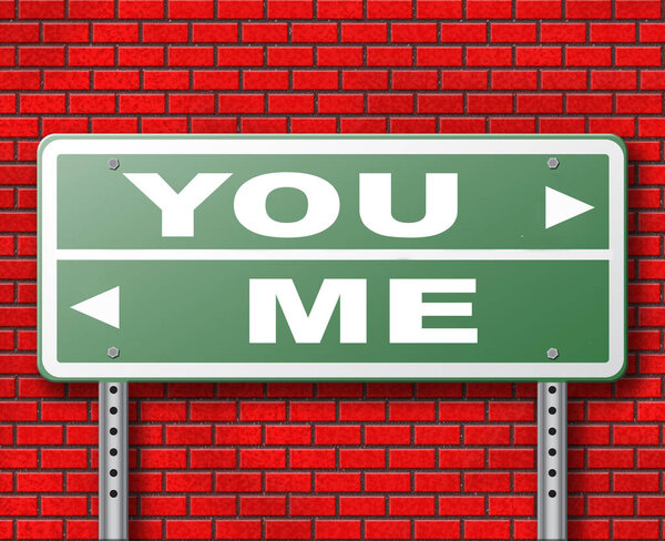 Я или ты дорожный знак на фоне кирпичной стены
