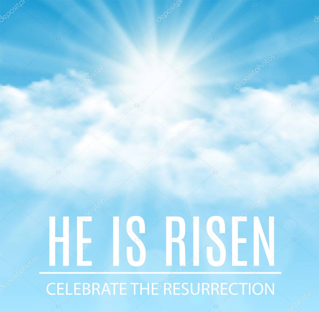 He is risen.