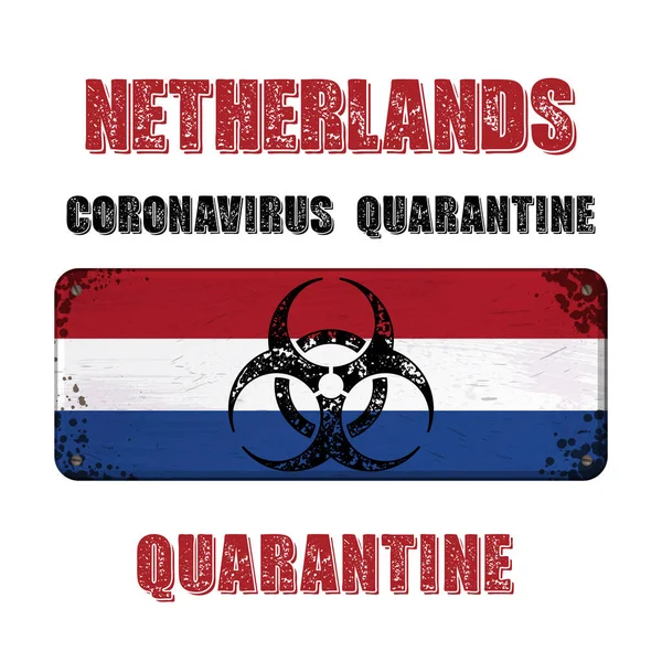 Pays-Bas drapeau grunge plaque signalétique quarantaine — Image vectorielle