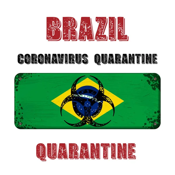 Brésil drapeau grunge plaque signalétique quarantaine — Image vectorielle