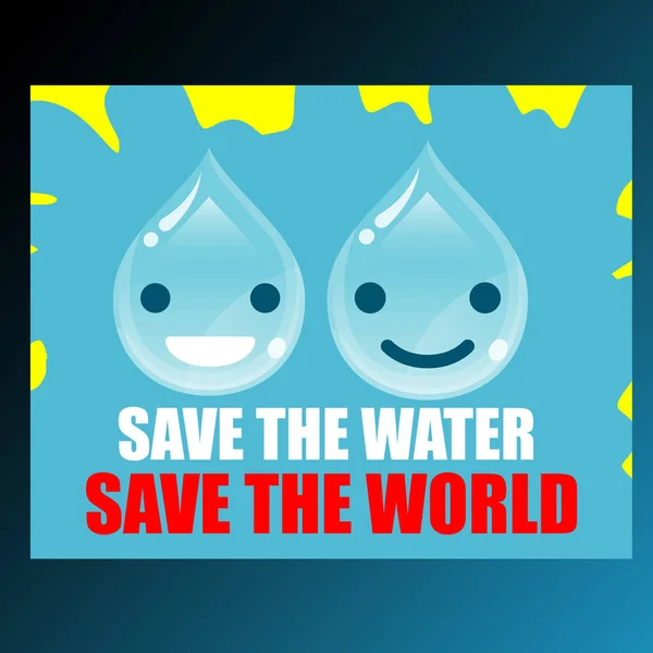 SAVE THE WATER POSTER WITH ICON WATER SMILE AND HAPPY. — Stock Vector