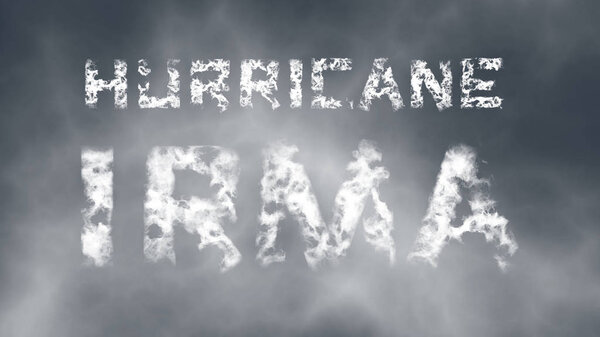 Hurricane Irma. Inscription of gray cloud letters