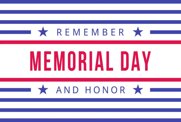 Memorial Day - Remember and Honor Poster. American national holiday. Festive banner with american style stripes, stars and text. Greeting card template. Vector illustration