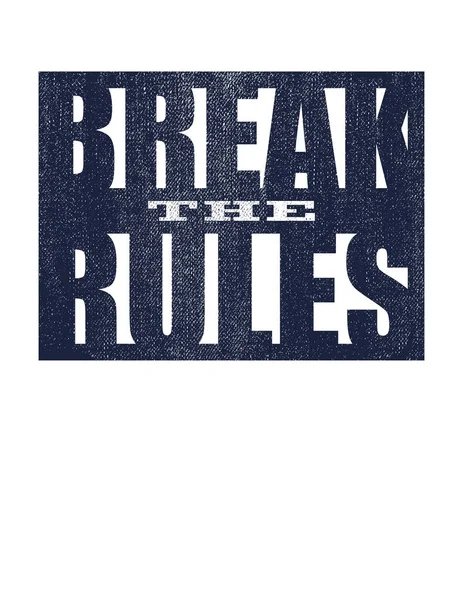 Break the rules. Motivational quote. — Stock Vector