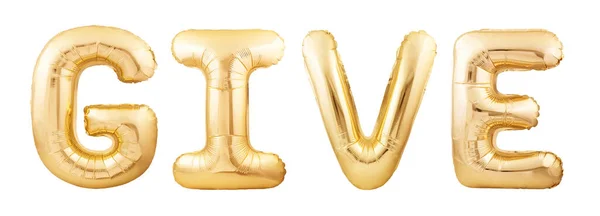 Dê a palavra feita das letras infláveis douradas do balão isoladas no fundo branco. Conceito de doação — Fotografia de Stock