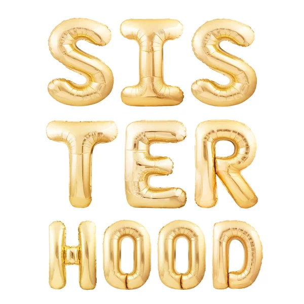 白い背景に孤立した黄金の膨脹可能な気球の手紙で作られた姉妹フードのスローガン。アクティビズムまたはフェミニズムの引用 — ストック写真