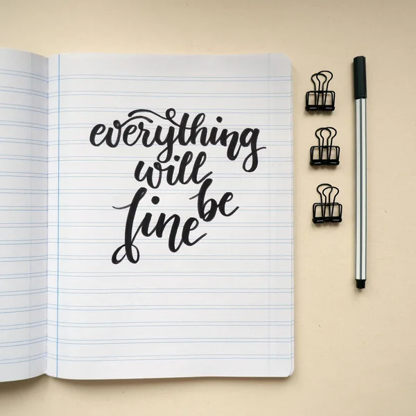 everything will be fine, motivational hand lettering on notebook paper