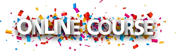 Big White Paper Online Course Sign Multi Colored Confetti Background — Stock Vector