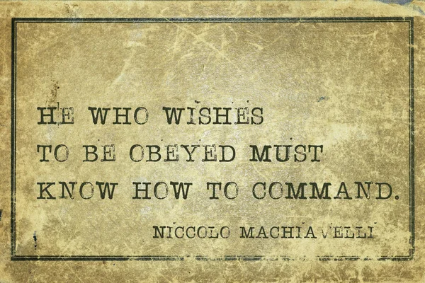 how to command Machiavelli