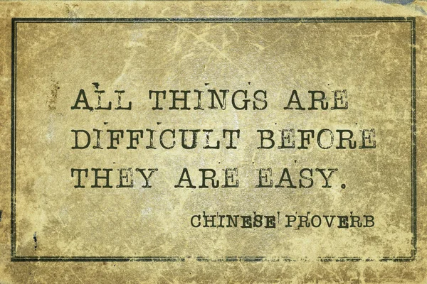 Όλα Πράγματα Είναι Δύσκολο Πριν Είναι Εύκολο Αρχαία Κινεζική Παροιμία — Φωτογραφία Αρχείου
