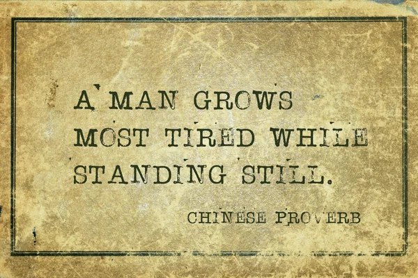 Homme Fatigue Restant Immobile Proverbe Chinois Ancien Imprimé Sur Carton — Photo