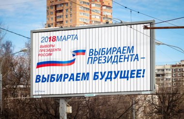 Moskova, Rusya - 11 Mart 2018: Billboard, Rusya'da başkanlık seçimleri yapmak ajitasyon.