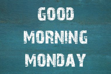 oncept, Günaydın Pazartesi - eski yeşil backgr üzerinde yazılı ifade