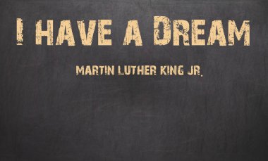 Ben bir rüya ve Martin Luther King, Jr tebeşir üzerinde yazılı var bir