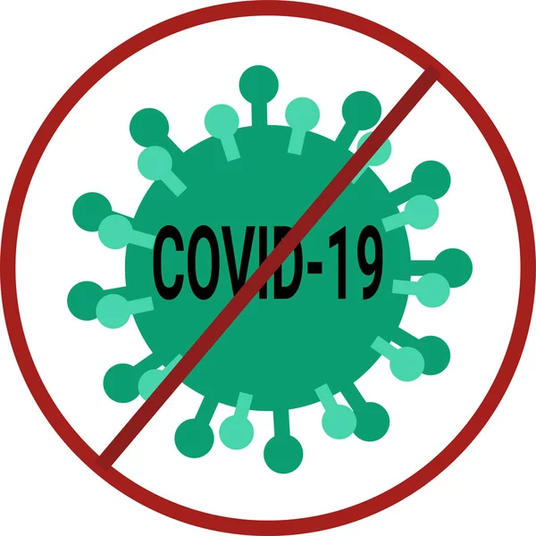 Koronavirüsü durdur. Yasak işareti
