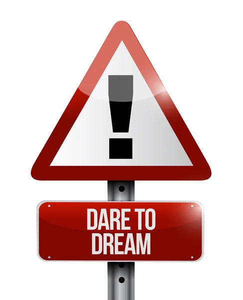 Dare to dream road warning sign concept — Stock Photo, Image